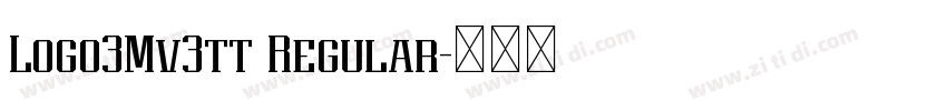 Logo3Mv3tt Regular字体转换 Logo3Mv3tt Regular字体转换